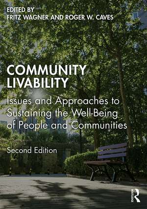 Community Livability: Issues and Approaches to Sustaining the Well-Being of People and Communities de Fritz Wagner