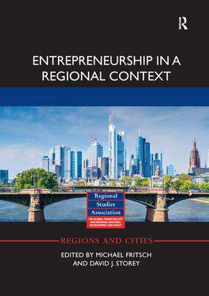 Entrepreneurship in a Regional Context de Michael Fritsch