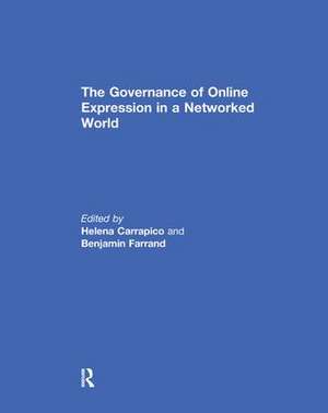 The Governance of Online Expression in a Networked World de Helena Carrapico