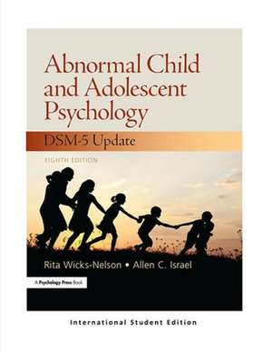 Abnormal Child and Adolescent Psychology de Rita Wicks-Nelson