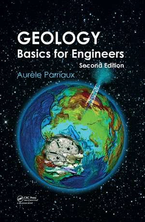 Geology: Basics for Engineers, Second Edition de Aurèle Parriaux