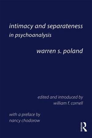 Intimacy and Separateness in Psychoanalysis de Warren S. Poland