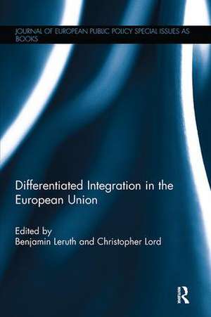 Differentiated Integration in the European Union de Benjamin Leruth