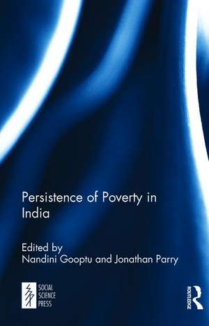 Persistence of Poverty in India de Nandini Gooptu