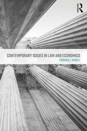 Contemporary Issues in Law and Economics de Thomas J. Miceli