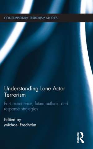 Understanding Lone Actor Terrorism de by Michael Fredholm 