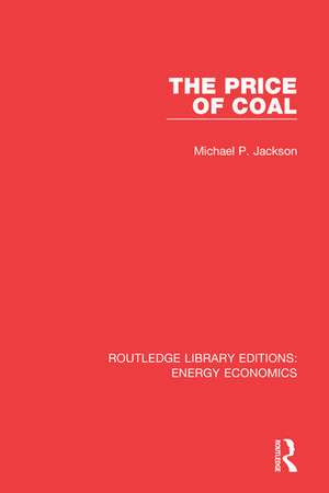 Routledge Library Editions: Energy Economics de Various