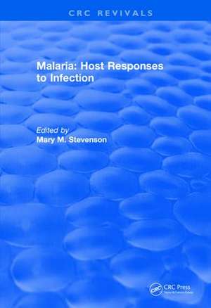 Malaria (1989): Host Responses to Infection de Mary M. Stevenson