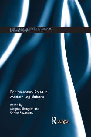 Parliamentary Roles in Modern Legislatures de Magnus Blomgren