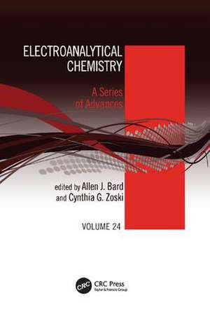 Electroanalytical Chemistry: A Series of Advances: Volume 24 de Allen J. Bard