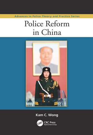 Police Reform in China de Kam C. Wong