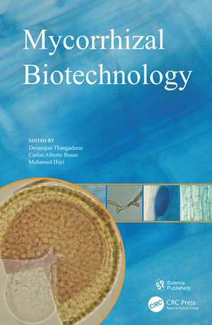 Mycorrhizal Biotechnology de Devarajan Thangadurai