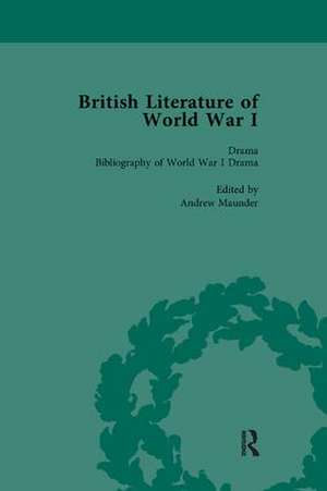 British Literature of World War I, Volume 5 de Andrew Maunder