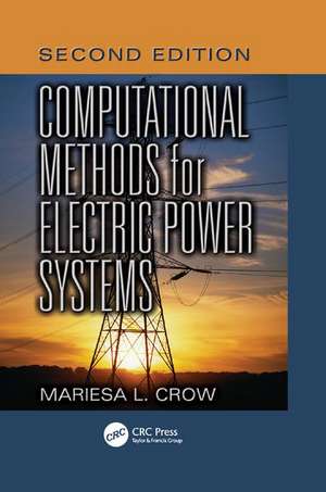 Crow, M: Computational Methods for Electric Power Systems, S de Mariesa L. (Missouri University of Science and TechnologyRolla Crow