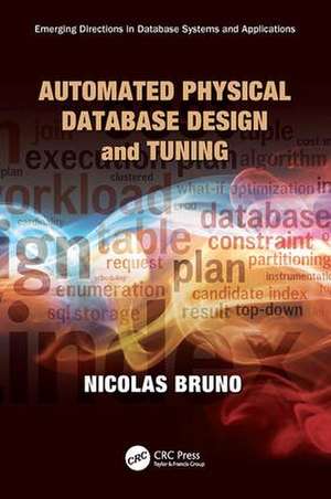 Automated Physical Database Design and Tuning de Nicolas Bruno