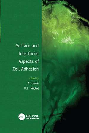 Surface and Interfacial Aspects of Cell Adhesion de Alain Carré