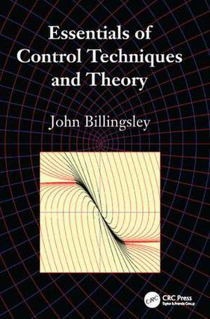 Essentials of Control Techniques and Theory de John Billingsley