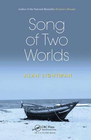 Song of Two Worlds de Alan Lightman