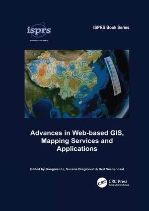 Advances in Web-based GIS, Mapping Services and Applications de Songnian Li