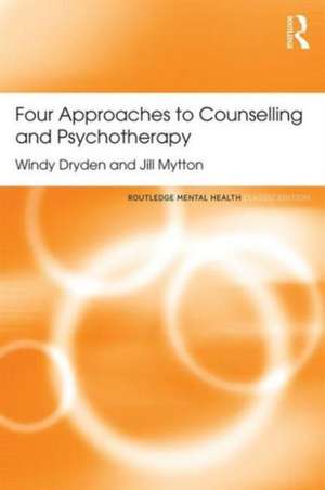 Four Approaches to Counselling and Psychotherapy de Windy Dryden