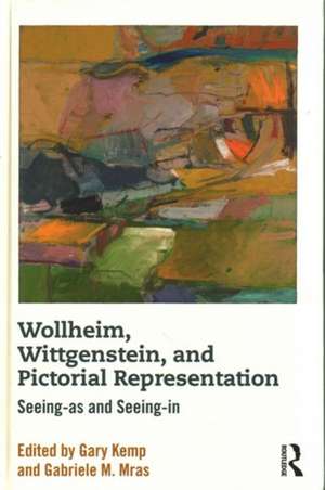 Wollheim, Wittgenstein, and Pictorial Representation: Seeing-as and Seeing-in de Gary Kemp