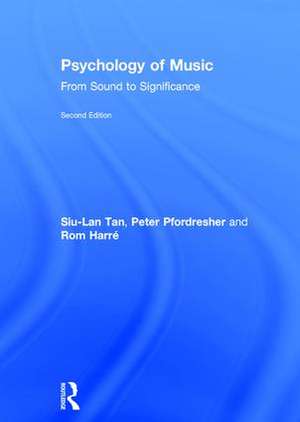 Psychology of Music: From Sound to Significance de Siu-Lan Tan