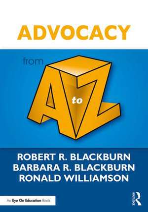 Advocacy from A to Z de Robert Blackburn