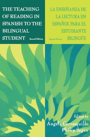 The Teaching of Reading in Spanish to the Bilingual Student: La Enseñanza de la Lectura en Español Para El Estudiante Bilingüe de Angela Carrasquillo