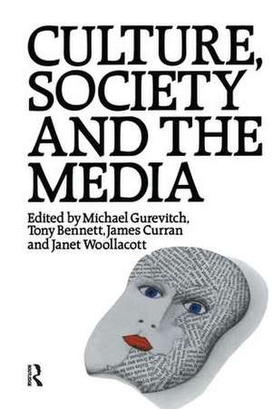 Culture, Society and the Media de Tony Bennett