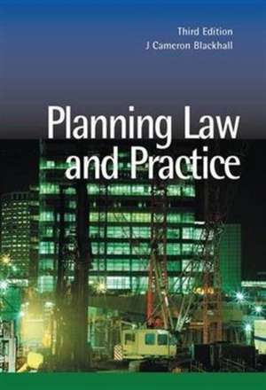 Planning Law and Practice de J. Cameron Blackhall