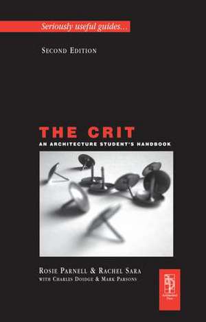 The Crit: An Architecture Student's Handbook de Charles Doidge