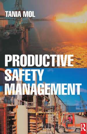 Productive Safety Management de Tania Mol