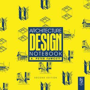 Architecture Design Notebook de A Peter Fawcett