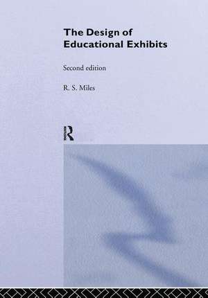 The Design of Educational Exhibits de M. B. Alt