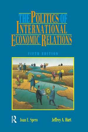 The Politics of International Economic Relations de Jeffrey A. Hart