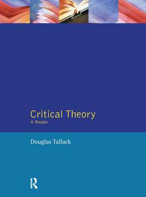 Critical Theory: A Reader de Douglas Tallack