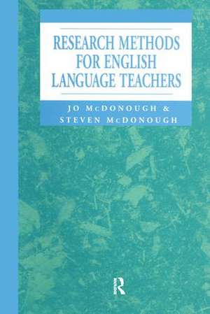 Research Methods for English Language Teachers de Jo McDonough