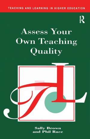 Assess Your Own Teaching Quality de Sally Brown