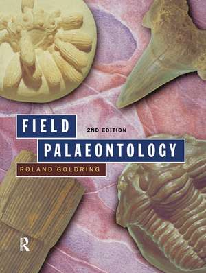 Field Palaeontology de Roland Goldring