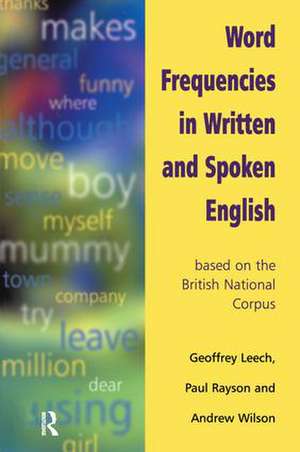 Word Frequencies in Written and Spoken English: based on the British National Corpus de Geoffrey Leech