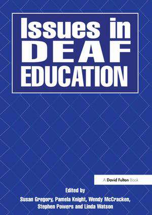 Issues in Deaf Education de Ruth Swanwick