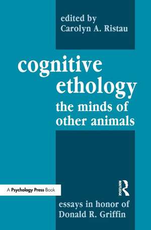 Cognitive Ethology: Essays in Honor of Donald R. Griffin de Peter Marler