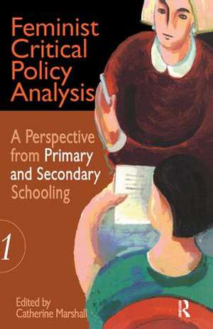 Feminist Critical Policy Analysis I de Catherine Marshall