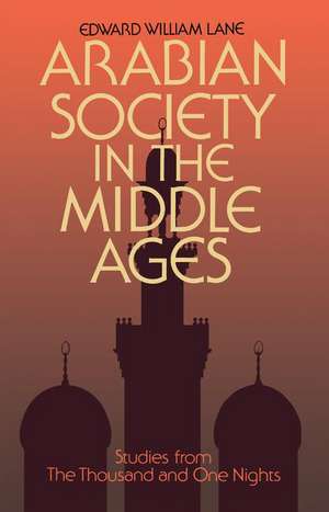 Arabian Society Middle Ages de Clifford Edmund Bosworth