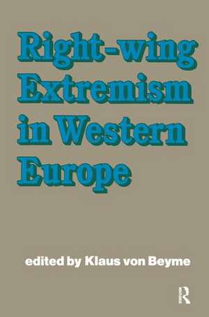 Right-wing Extremism in Western Europe de Klaus von Beyme