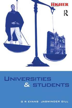 Universities and Students: A Guide to Rights, Responsibilities and Practical Remedies de G.R. Evans