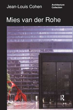 Mies van der Rohe de Jean Louis Cohen