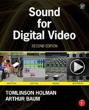 Sound for Digital Video de Tomlinson Holman