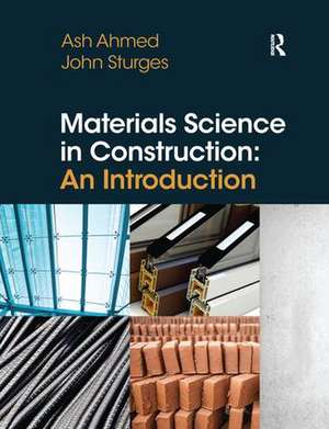 Materials Science In Construction: An Introduction de Arshad Ahmed