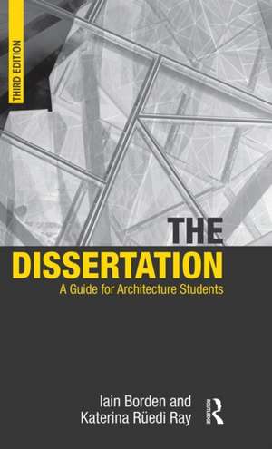 The Dissertation: A Guide for Architecture Students de Iain Borden